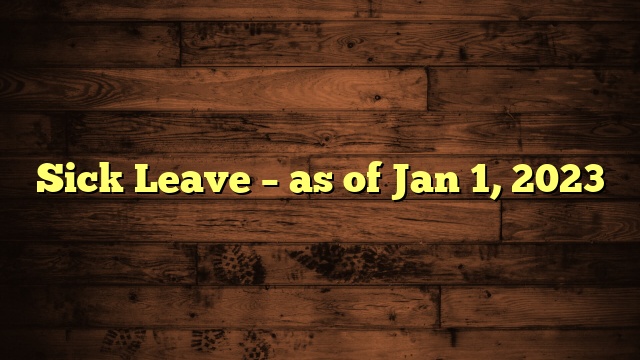 Sick Leave – as of Jan 1, 2023