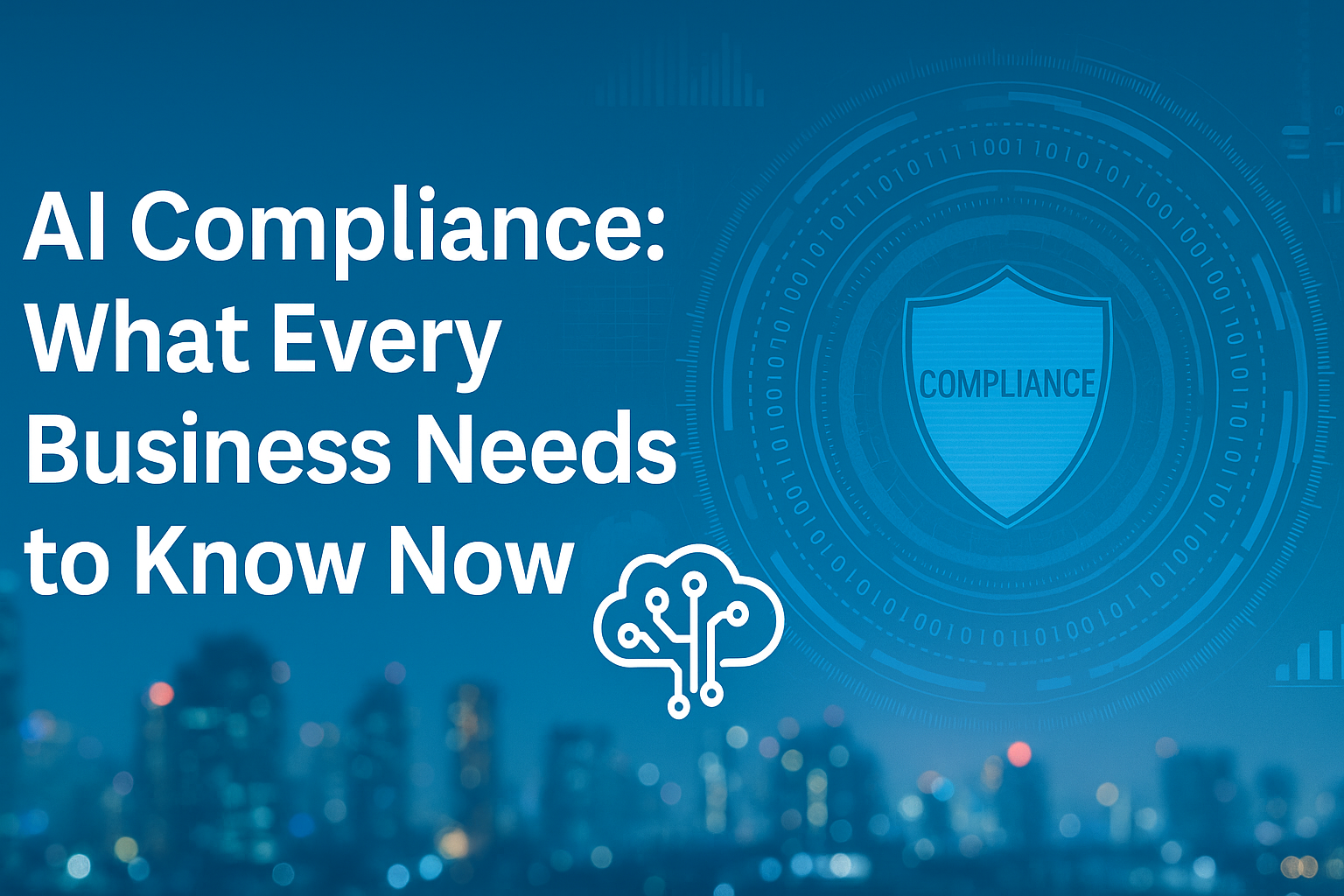 AI Compliance Is Already Here. Are You Ready?